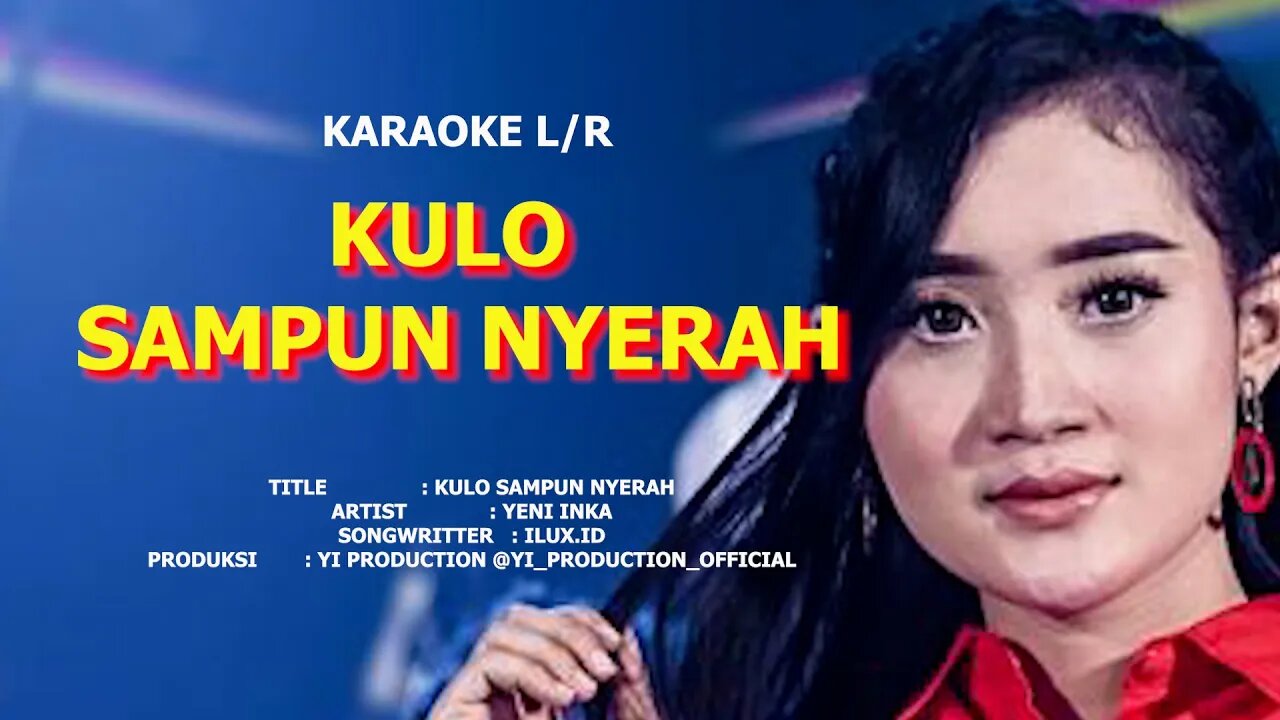 kulo sampun nyerah karaoke L/R yeni inka