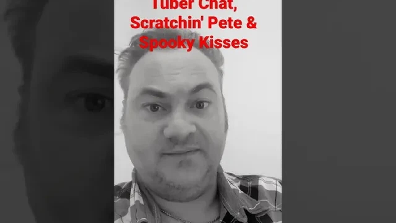 Shout-Out Video: Tuber Chat, Spooky Kisses & Scratchin' Pete! (YouTube Shorts) (MrSheltonTV2)