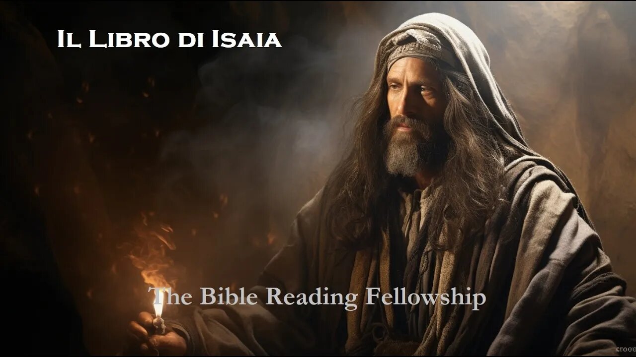 Bible Reading Fellowship Live Stream - La Bibbia della serie Bella Italia - Isaiah