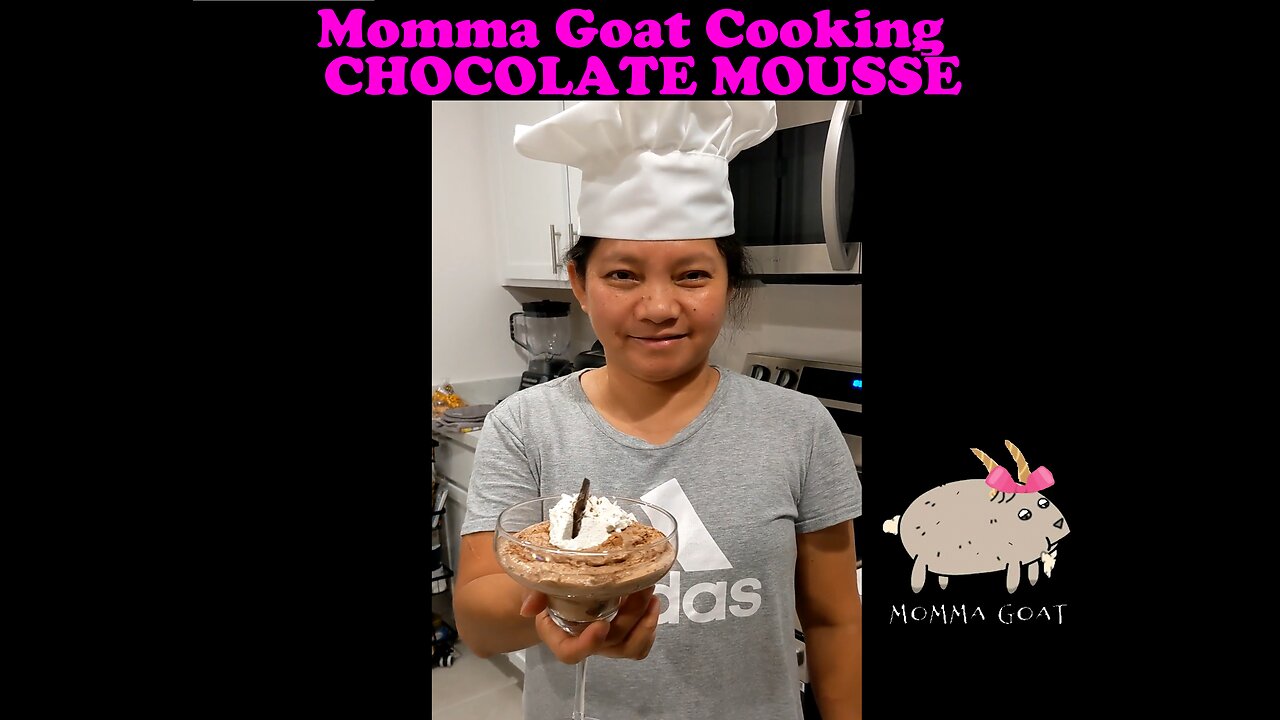 Momma Goat Cooking - Chocolate Mousse - The Foamiest Around