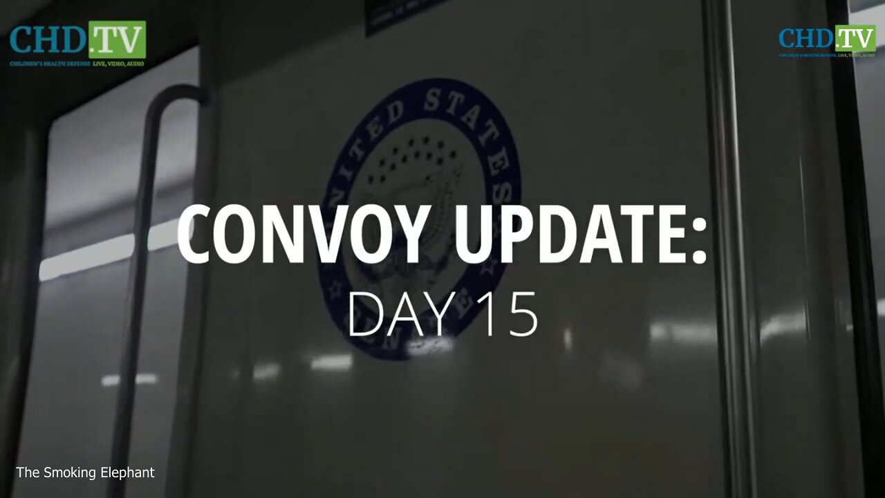 Peoples Freedom Convoy USA - DAY 15- CHD TV UPDATE