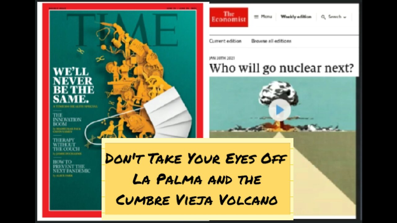 La Palma Eruption (Day 66): The Economist and Time Magazine Are Predicting Something Very Evil