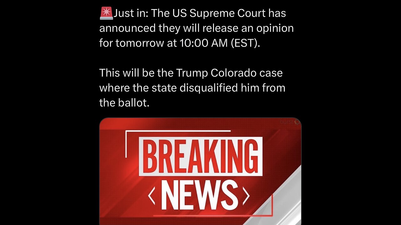 The US Supreme Court has announced they will release an opinion for tomorrow