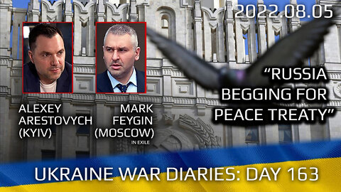 War Day 163: war diaries w/Advisor to Ukraine President, Intel Officer @Alexey Arestovych & #Feygin