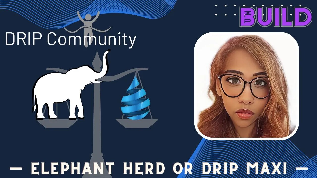 DRIP ECOSYSTEM FRIDAY: DRIP Changes vs Elephant Money Changes - #choice