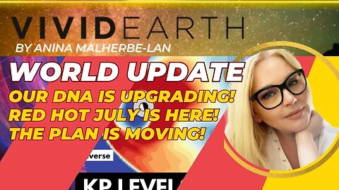 WEEK IN REVIEW: RED HOT JULY IS HERE! OUR DNA IS UPGRADING! THE PLAN IS MOOOVING... !!!