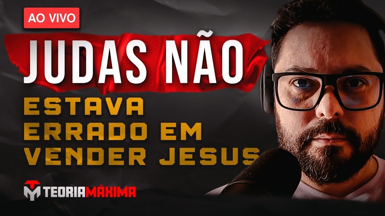 Judas não estava errado em vender Jesus por 30 moedas