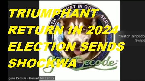 GENE DECODE UNLEASHES EXPLOSIVE REVELATION: TRUMP'S TRIUMPHANT RETURN IN 2024 ELECTION SENDS SHOCKWA