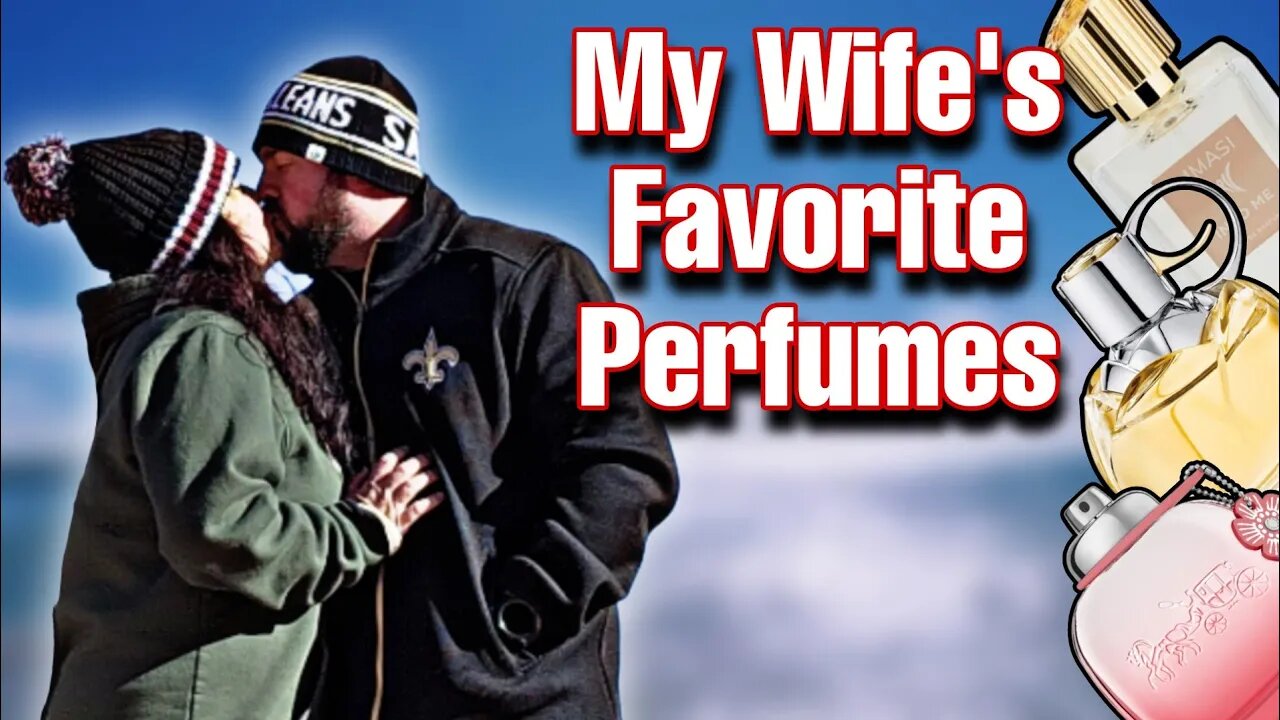 Top 12 Best Smelling Perfumes In My Wife's Collection 2023