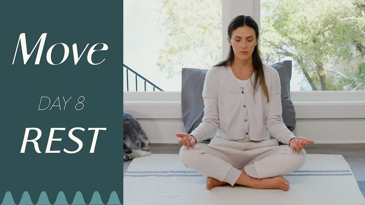 Day 8 - Rest | MOVE - A 30 Day Yoga Journey