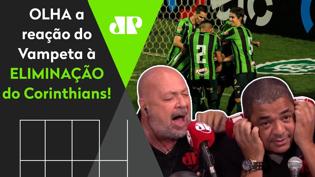 ELIMINADO! OLHA como Vampeta REAGIU a América-MG 1 x 1 Corinthians!