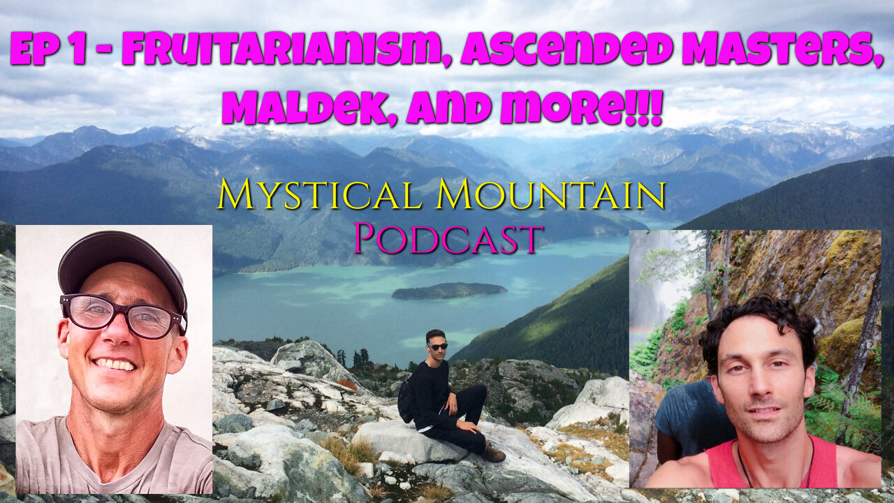 The Mystical Mountain Podcast Ep 1 Part 2 ~ Mark Tassi - Fruit Diet, Babaji, Buddha, Maldek & More!