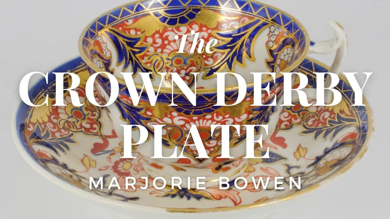 The Crown Derby Plate by Marjorie Bowen #audiobook #ghost