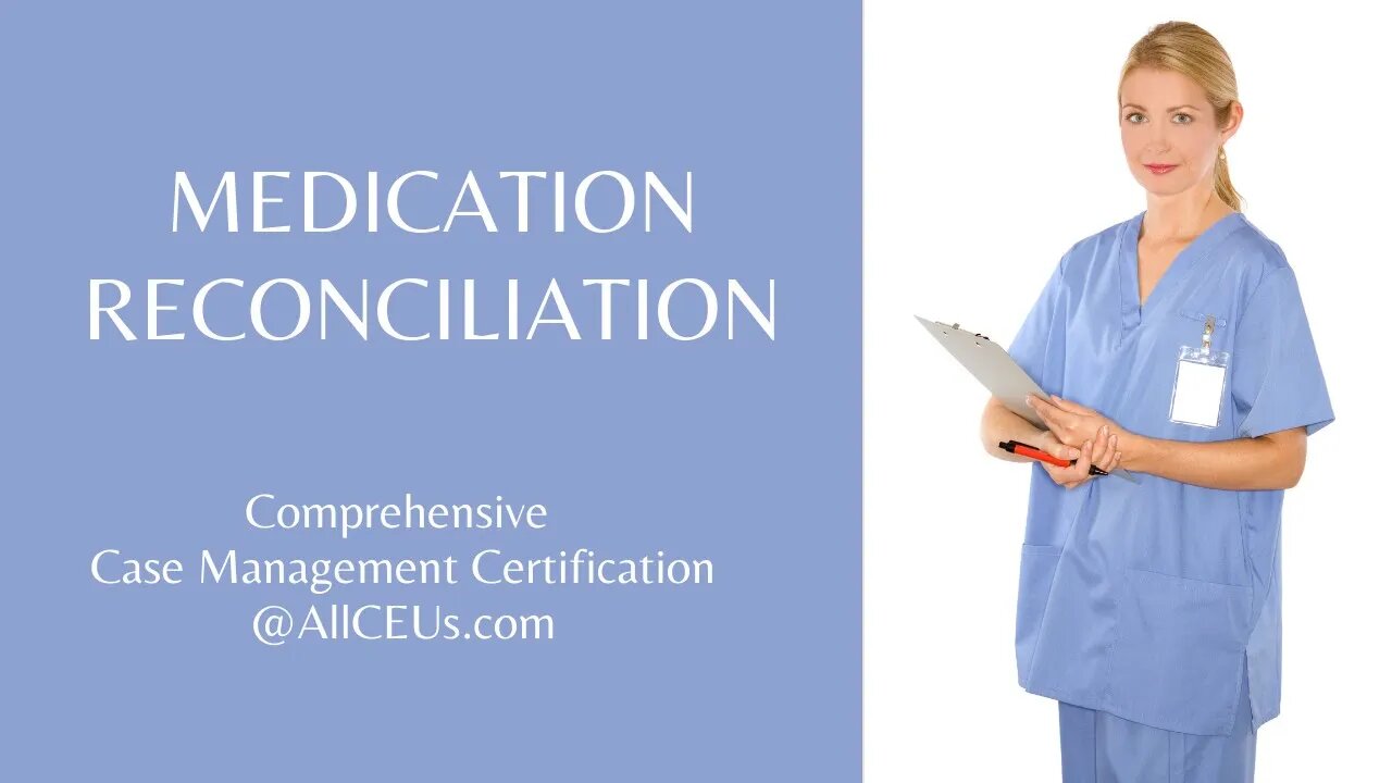 Medication Reconciliation | Comprehensive Case Management Certification