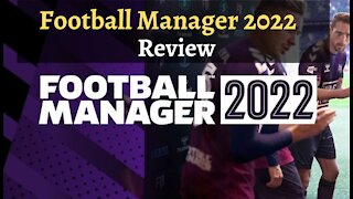 Football Manager 2022 Review - The Ultimate Football Management game