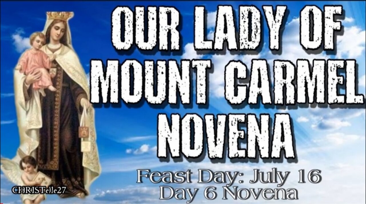 OUR LADY OF MOUNT CARMEL NOVENA : Day 6