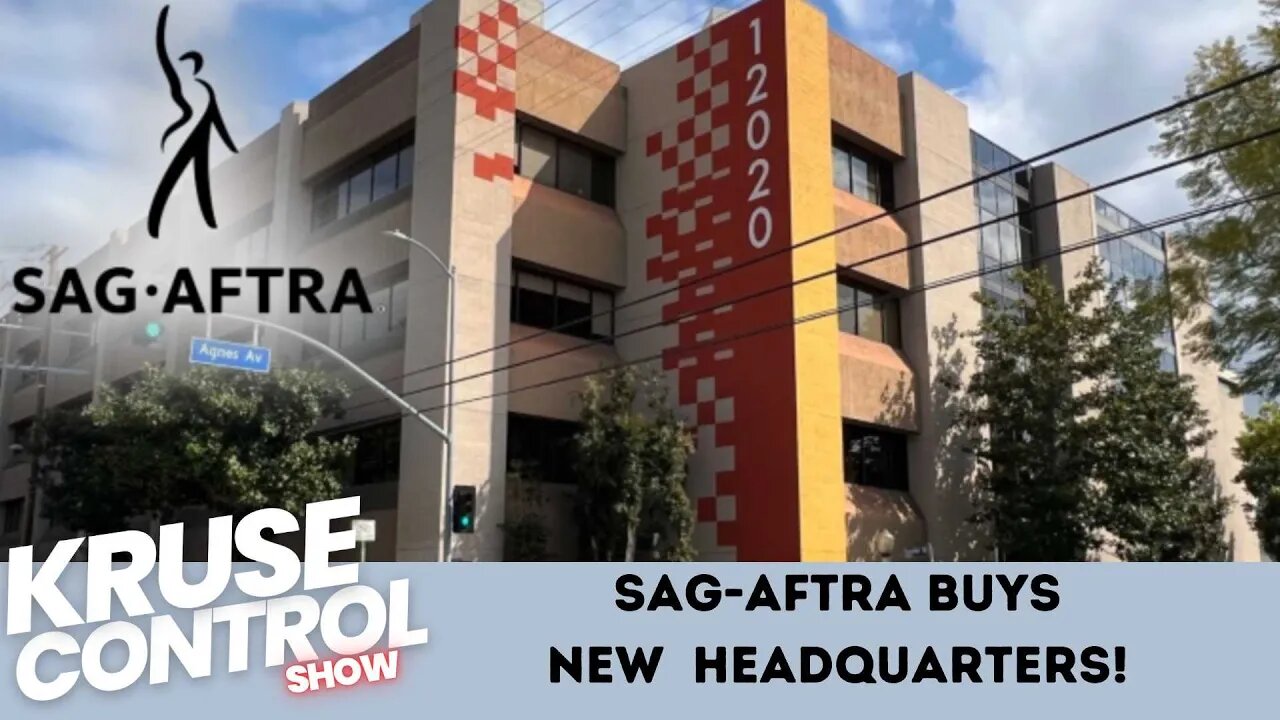 Sag-Aftra buys new Headquarters!