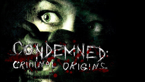 Condemned: Criminal Origins