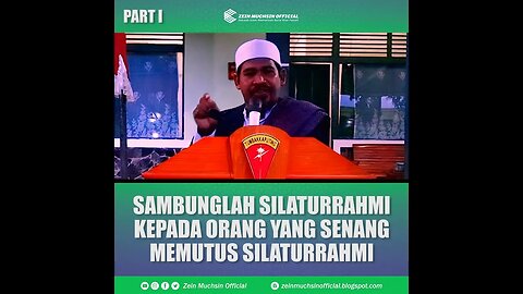 Sambunglah Silaturrahmi Kepada Orang Yang Senang Memutusnya - Ustadz Zein Muchsin