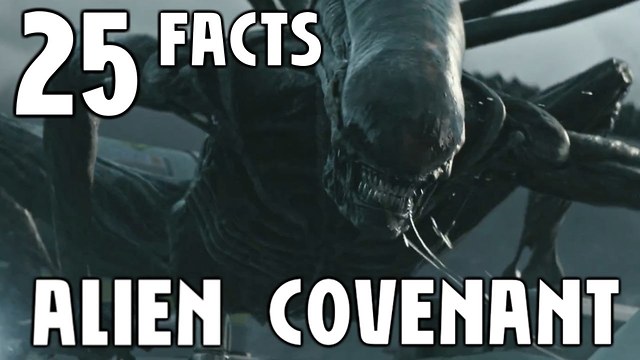 25 Facts About Alien Covenant