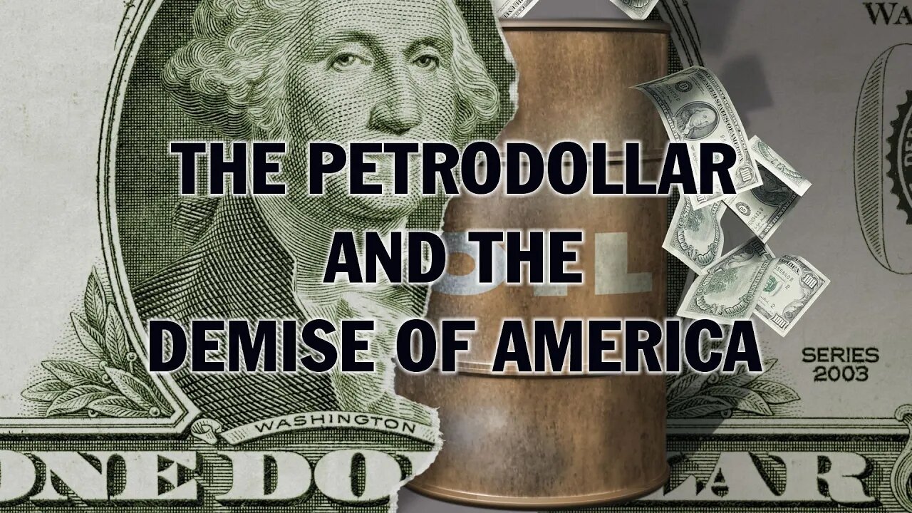 The Fall of the Petrodollar and the Demise of America