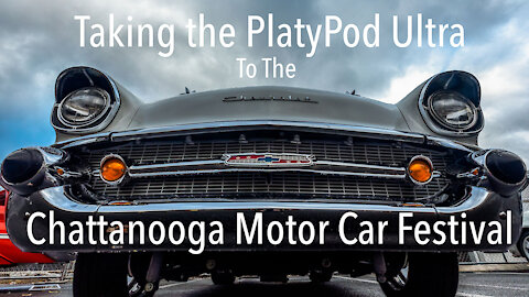 Using the PlatyPod Ultra at the Chattanooga Motor Car Festival