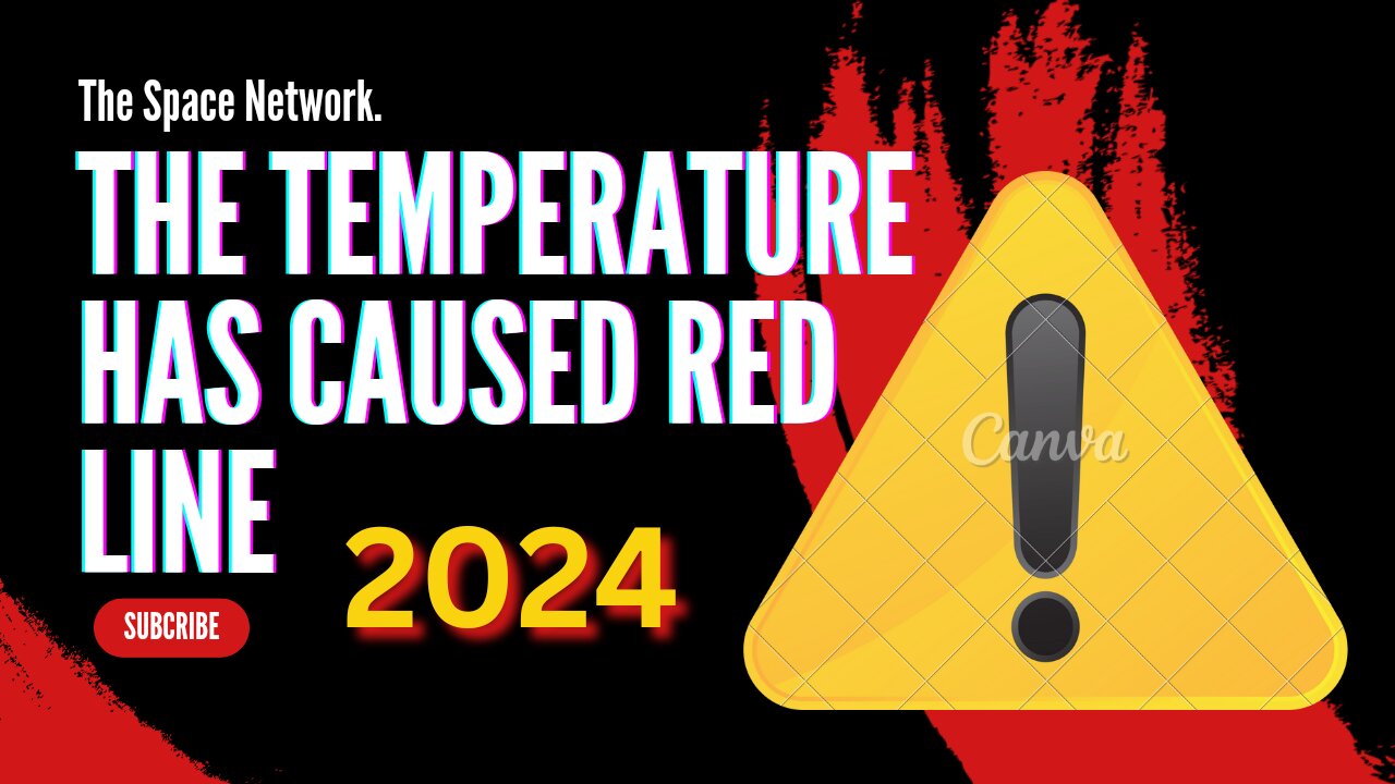 The temperature has caused Red Line! 2024
