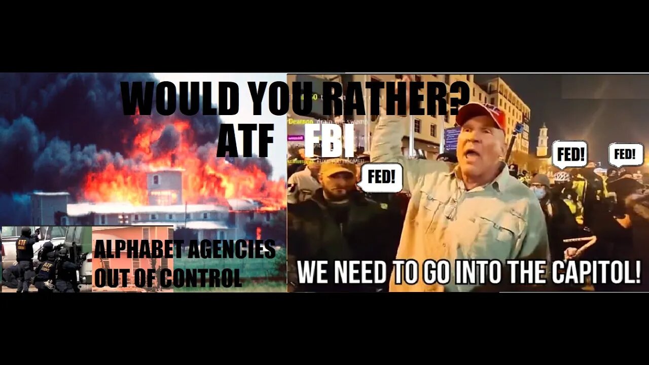 UNBECOMING WOULD YOU RATHER? ATF OR FBI PT 2