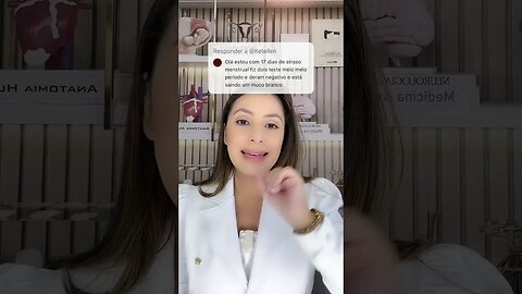 Estou com atraso menstrual está saindo muco branco, o que pode ser?