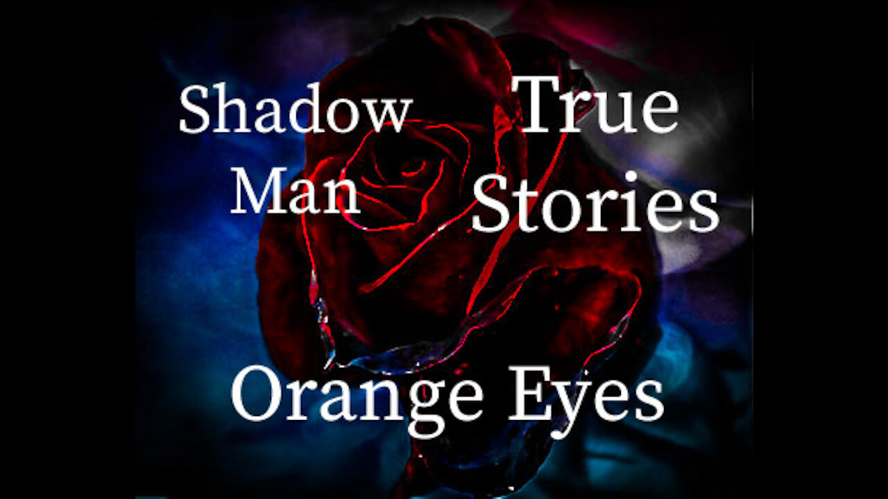 Scary Story True Ghost Orange Eyes (Horror Ghost Scary)