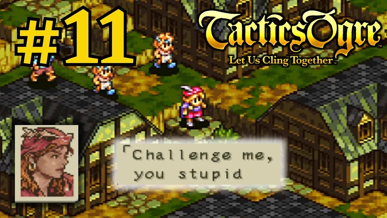 A...LOSER?? | Tactics Ogre LUCT #11