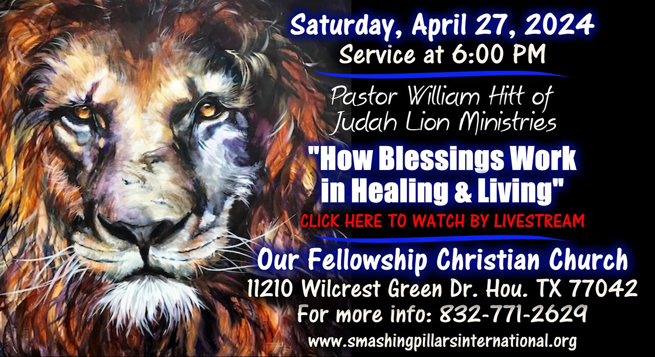 Pastor William Hitt of Judah Lion Ministries - "How Blessings Work in Healing & Living"