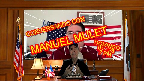 CONVERSANDO CON MANUEL MULET - 01.28 - 7 PM