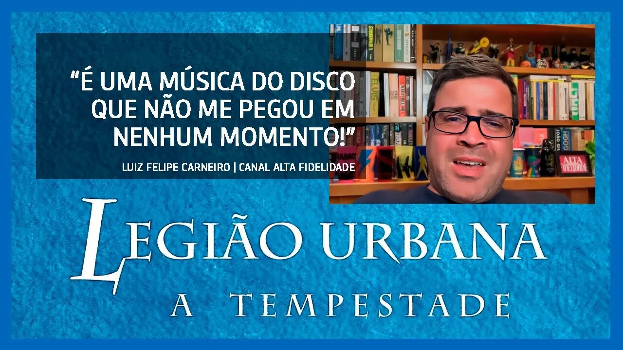 "Corte" da live Legião Urbana | A Tempestade | Análise da música 1º de Julho, em Alta Fidelidade