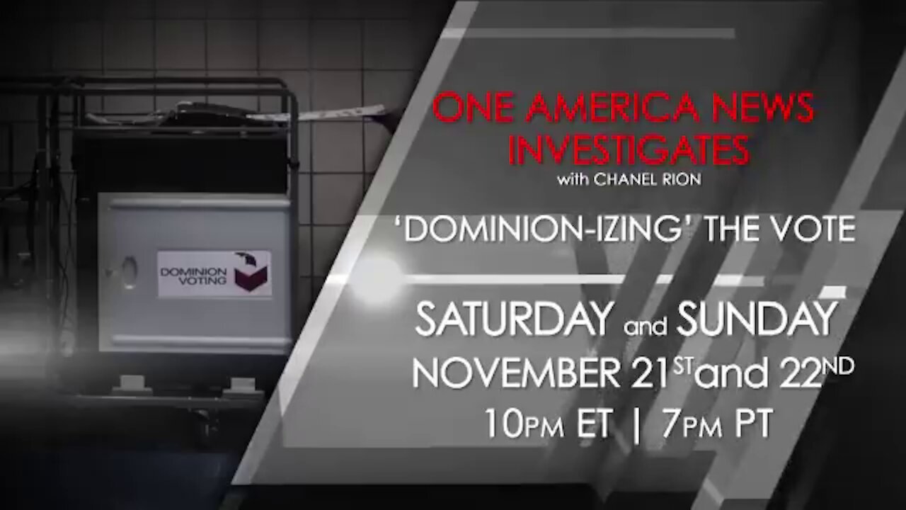 "Dominion-izing" the Vote, with Chanel Rion on OANN