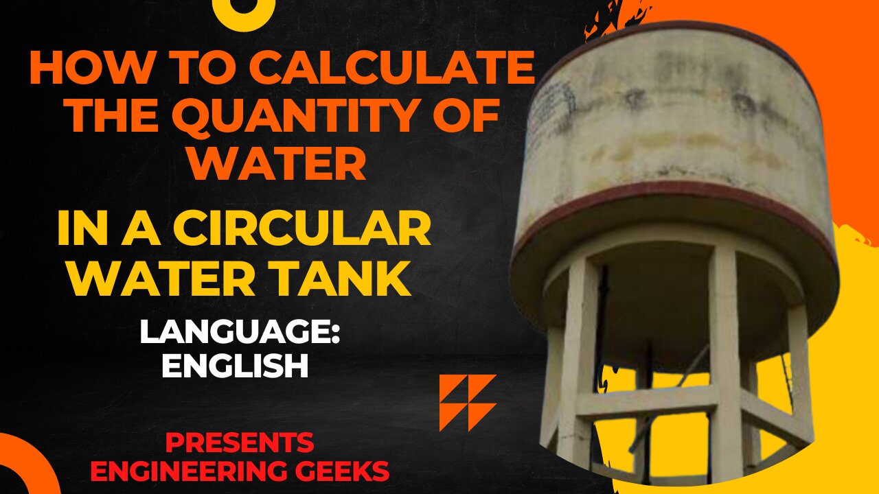 How to calculate the Quantity Of Water In A Circular Water?? Language English