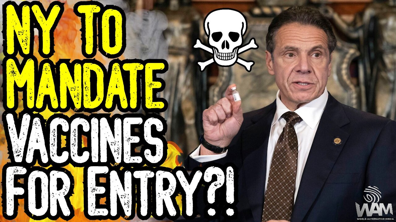 SHOCKING! New York To MANDATE Vaccines For ENTRY? - Cuomo DROPS BOMBSHELL!