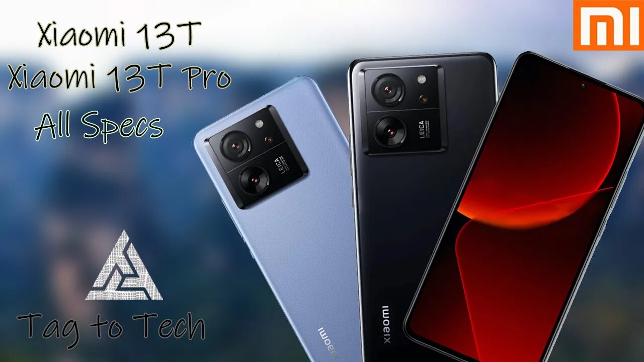 Xiaomi 13T Pro & Xiaomi 13T || All Specs || Tag to Tech