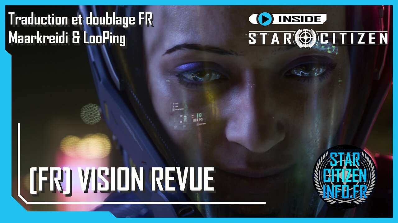 [FR] INSIDE STAR CITIZEN - VISION REVUE