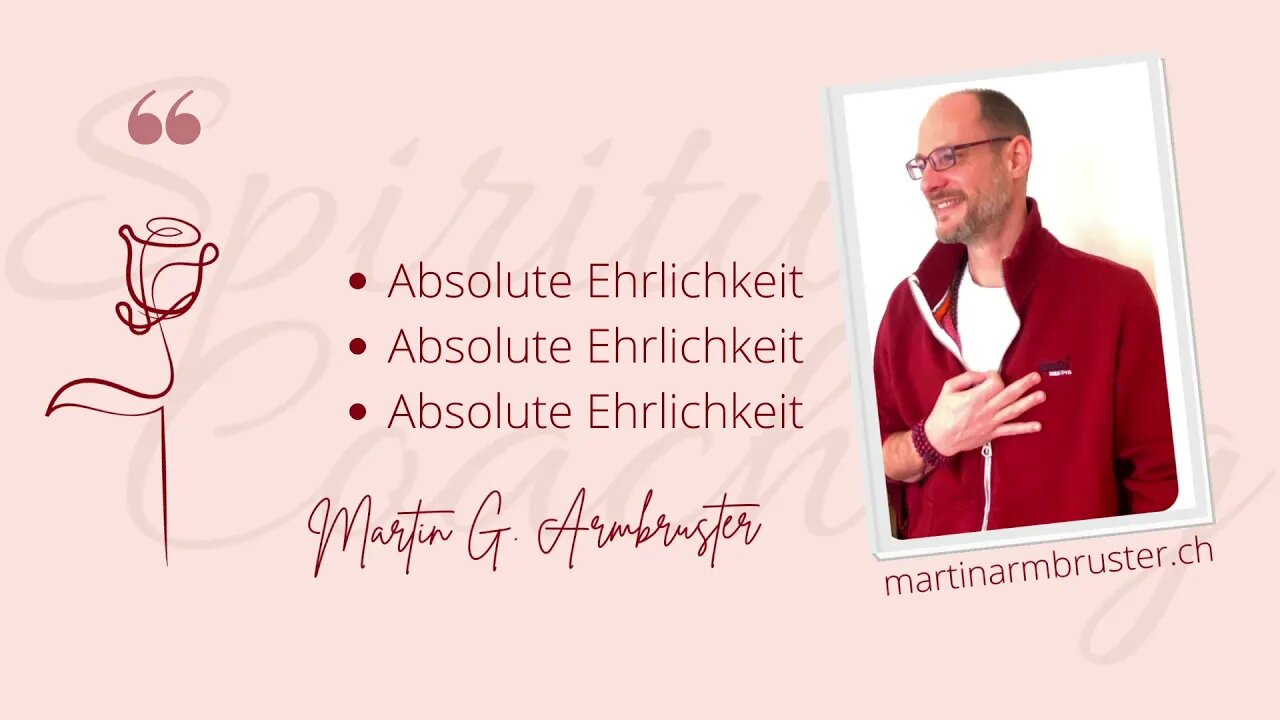 Martin G. Armbruster Quotes: Absolute Ehrlichkeit