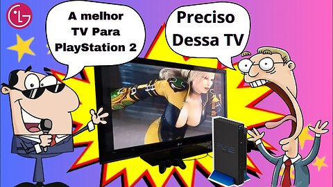 A melhor TV para jogar Playstation 2.