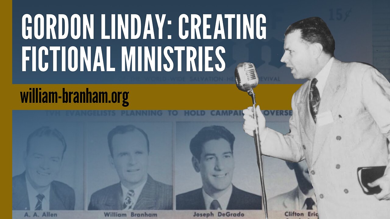 Gordon Lindsay: Creating Fictional Ministries