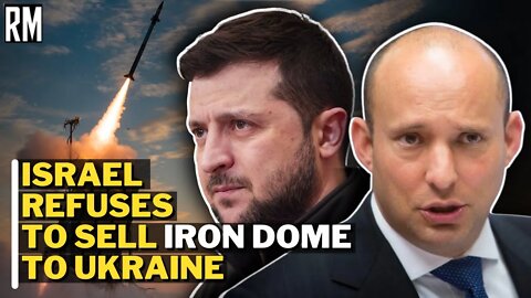 Israel Refuses to Sell Iron Dome to Ukraine