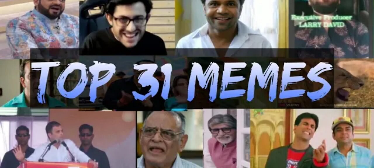 Top 31 Indian memes