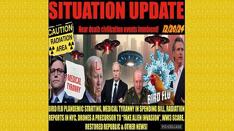 SITUATION UPDATE 12/20/24 - No way out, Bird Flu Plandemic, Radiation Spikes Nyc,Fake Alien Invasion