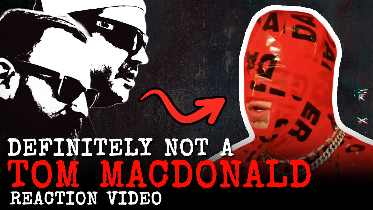 Definitely NOT a Tom MacDonald: Cancelled (Reaction) Video