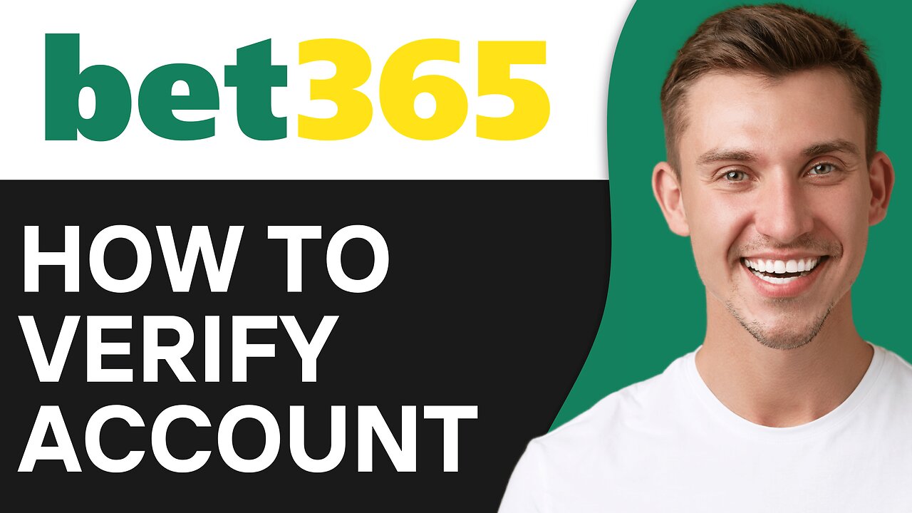 How To Verify Bet365 Account