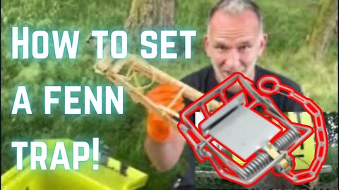 FENN TRAP - How to set a Fenn Trap.