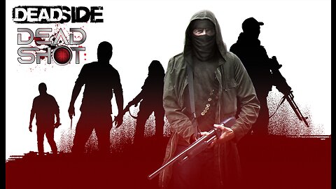 DEADSIDE - PVE only, fresh start