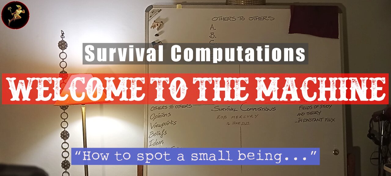 Survival Computations: "Welcome to the Machine" - Rob Mercury 18 June 2022